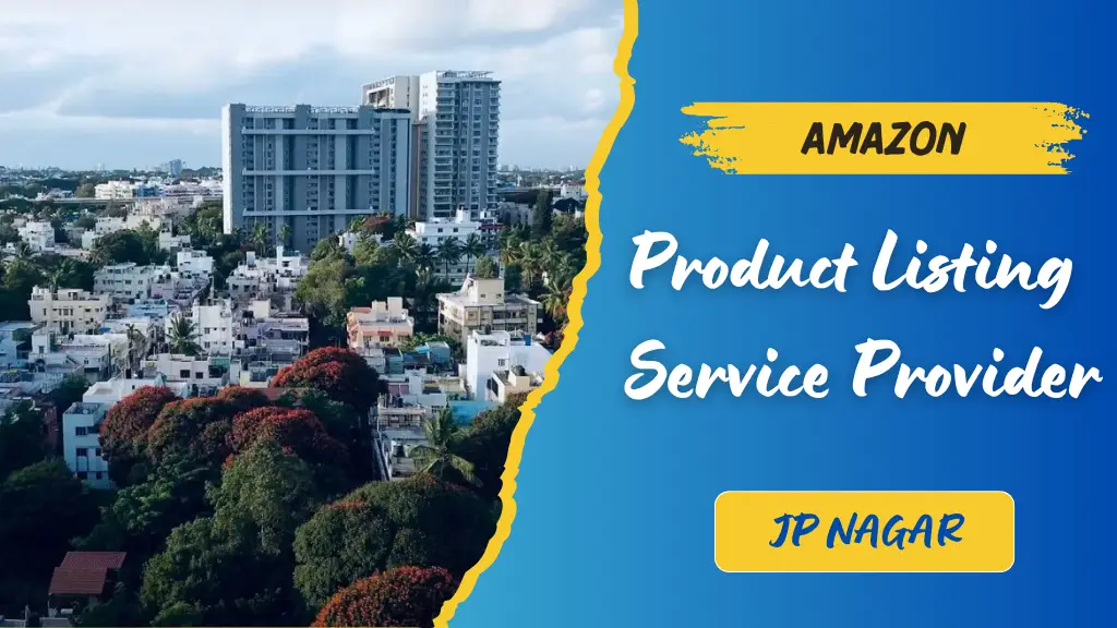 Amazon Product Listing Service Provider in JP Nagar