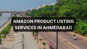 Amazon Product Listing Services in Ahmedabad