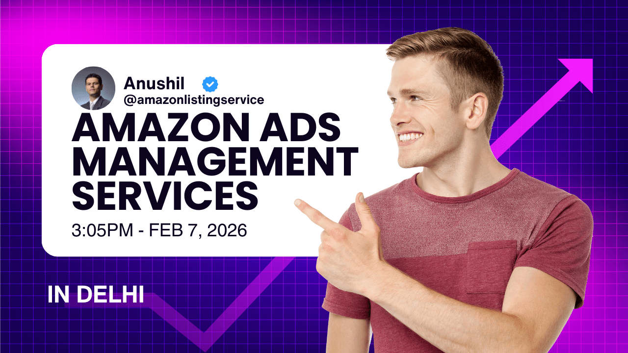 Amazon Ads Management Services in Delhi: Increase Sales Faster
