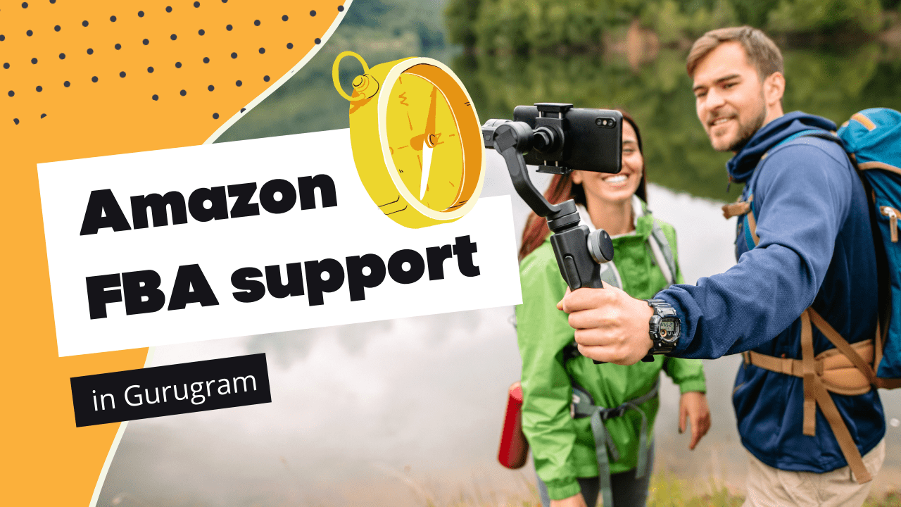 Amazon FBA Support in Gurugram: Storage, Shipping & Growth Guide