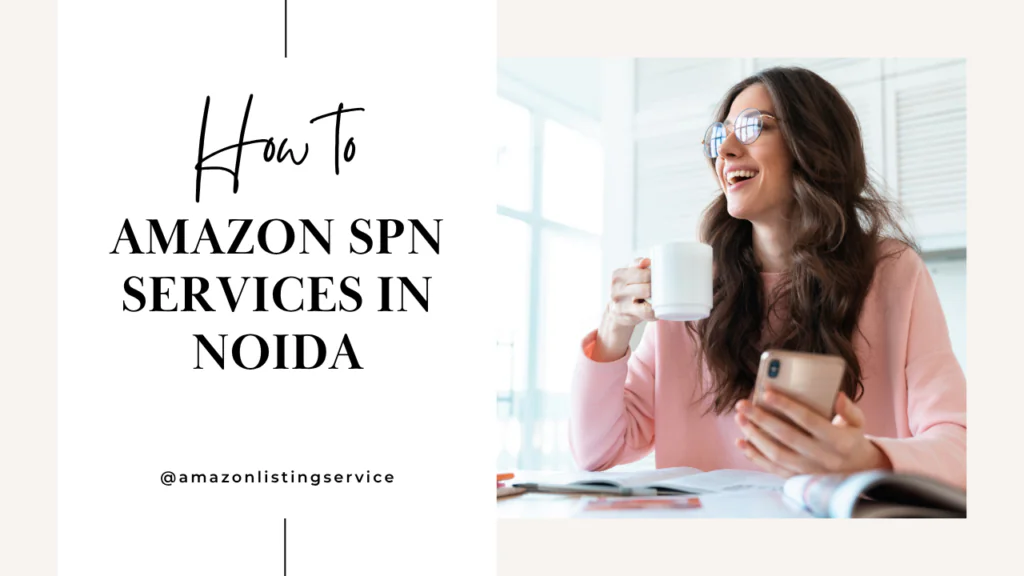 Amazon SPN Services in Noida